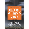 Heart Attack and Vine: A Crush Mystery
