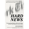 Hard News: Twenty-One Brutal Months at the New York Times and How They Changed the American Media