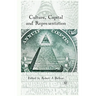 Culture, Capital and Representation