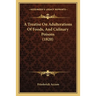 A Treatise On Adulterations Of Foods, And Culinary Poisons (1820)