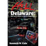 Hell, Delaware: One Town's History of Horrific Happenings