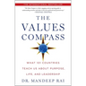 The Values Compass: What 101 Countries Teach Us about Purpose, Life, and Leadership