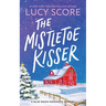 The Mistletoe Kisser