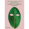 We Are Green and Trembling