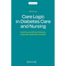 Care Logic in Diabetes Care and Nursing: Conflicts and Ethical Tensions in German Healthcare Practice