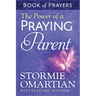 The Power of a Praying Parent Book of Prayers