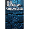 The Annuaki Chronicles Origins of Mankind