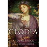 Clodia: A Sourcebook Volume 33
