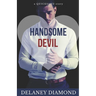 Handsome Devil: a billionaire marriage of convenience romance
