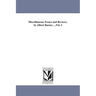 Miscellaneous Essays and Reviews. by Albert Barnes. ...Vol. 2