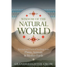 Wisdom of the Natural World: Spiritual and Practical Teachings from Plants, Animals & Mother Earth