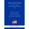 Qualification and Certification of Locomotive Engineers - Miscellaneous Revisions (US Federal Railroad Administration Regulation) (FRA) (2018 Edition)