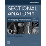 Workbook for Sectional Anatomy for Imaging Professionals