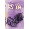 Chronic Faith: Based on a true story