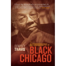 An Autobiography of Black Chicago