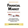 Financial Market the Best Beginner's Guide How to Master Bonds, Cryptocurrency, Options, Stocks and Achieving Your Financial Goals