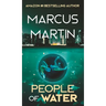 People of Water: A Sci-Fi Thriller of Near Future Eco-Fiction