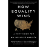 How Equality Wins: A New Vision for an Inclusive America