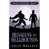 Hessians and Hellhounds