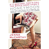 If It Was Easy, They'd Call the Whole Damn Thing a Honeymoon: Living with and Loving the TV-Addicted, Sex-Obsessed, Not-So-Handy Man You Married