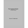 The Standard Model: of Particle Physics