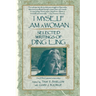 I Myself Am a Woman: Selected Writings of Ding Ling
