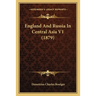 England And Russia In Central Asia V1 (1879)
