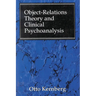 Object Relations Theory and Clinical Psychoanalysis