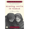 Reading Lolita in Tehran: A Memoir in Books