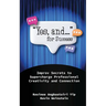 "Yes, and..." for Success: Improv Secrets to Supercharge Professional Creativity and Connection