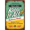 Uncle John's Know It All Bathroom Reader: Superior Trivia! Amazing Facts and Figures!