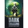 Dark Crossing