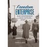 Freedom Enterprise: Black Entrepreneurship and Racial Capitalism in Detroit