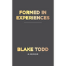 Formed In Experiences