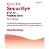 CompTIA Security+ SY0-701 Practice Tests: Hundreds of challenging mock exam questions aligned with the latest SY0-701 exam objectives