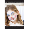 My Nights with Leukemia: Caring for Children with Cancer