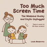 Too Much Screen Time: The Weekend Ansley and Kaylin Unplugged
