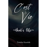 C'est La Vie - That's Life