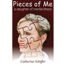 Pieces of Me: A Daughter of Mental Illness