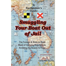 A Yachtsman's Guide: Smuggling Your Boat Out of Jail
