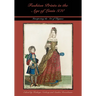 Fashion Prints in the Age of Louis XIV: Interpreting the Art of Elegance