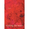 Naming the Roses: Poems