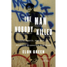 The Man Nobody Killed: Life, Death, and Art in Michael Stewart's New York