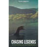 Chasing Legends: The Truth behind the Loch Ness Monster