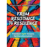 From Resistance to Resilience
