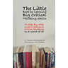 The Little Book on Learning Big Critical Thinking Skills