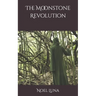The Moonstone Revolution