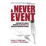 A Never Event: Exposing the Largest Outbreak of Hepatitis C in American Healthcare History
