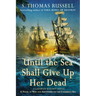 Until the Sea Shall Give Up Her Dead