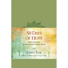 50 Days of Hope: Daily Inspiration for Your Journey Through Cancer